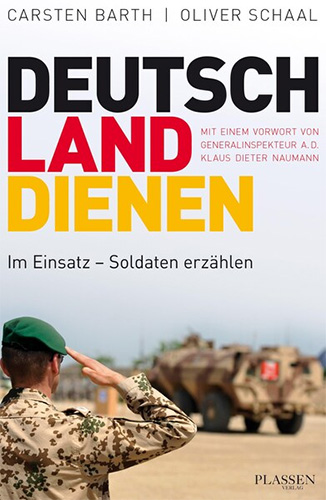 Carsten Barth, Oliver Schaal: Deutschland dienen
