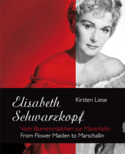 Elisabeth Schwarzkopf – Vom Blumenmädchen zur Marschallin