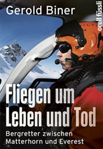 Fliegen um Leben und Tod: Bergretter zwischen Matterhorn und Everest